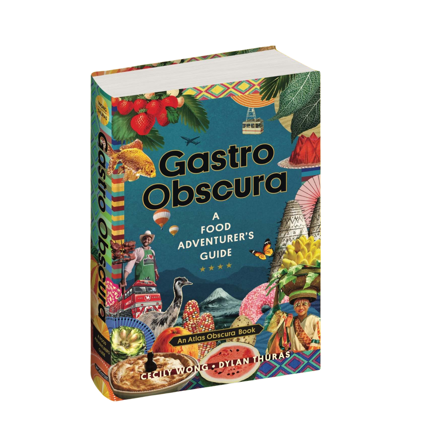 Gastro Obscura: A Food Adventurer's Guide