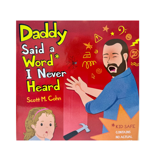 'Daddy Said A Word I Never Heard' Picture Book