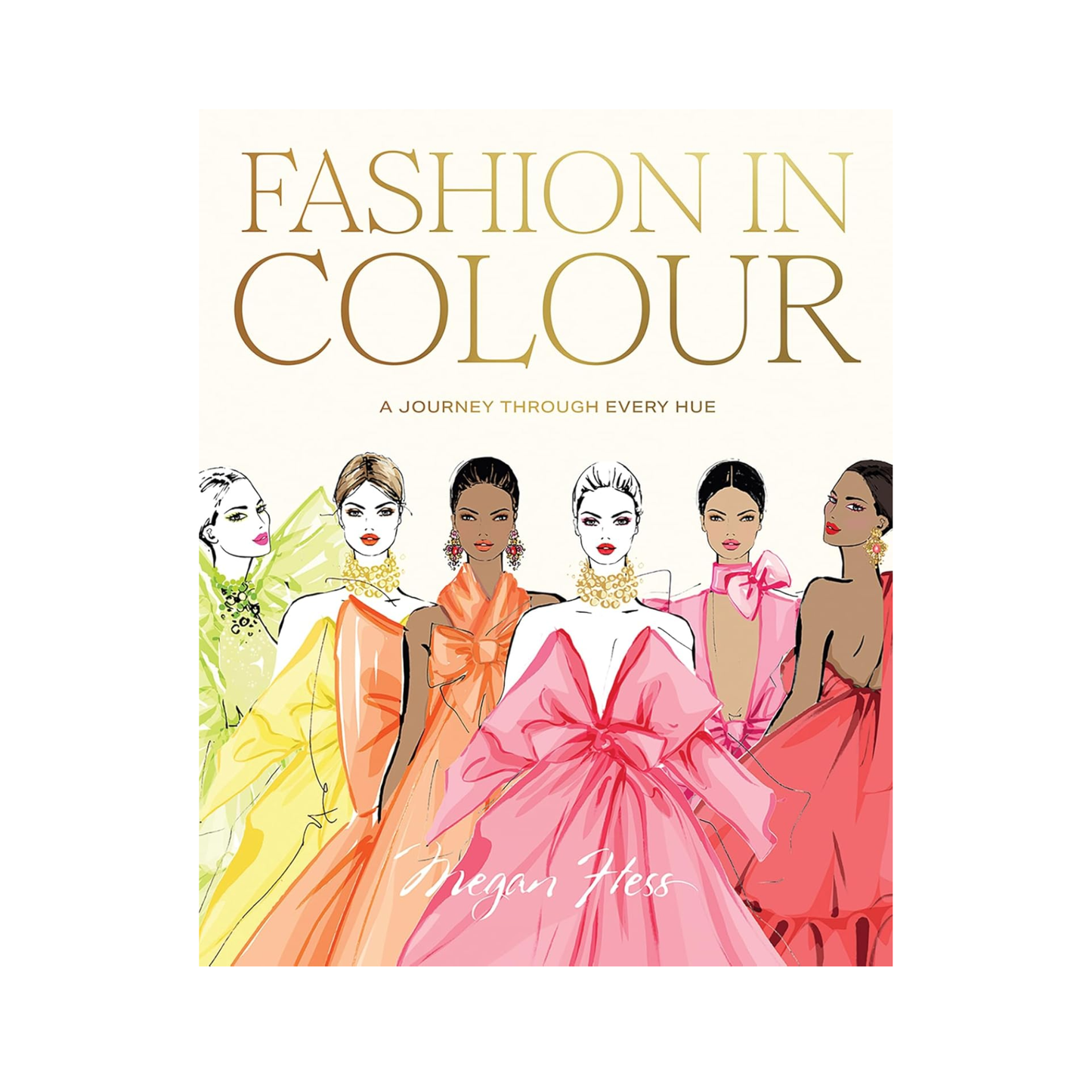 Fashion in Colour: A Journey through Every Hue Hardcover