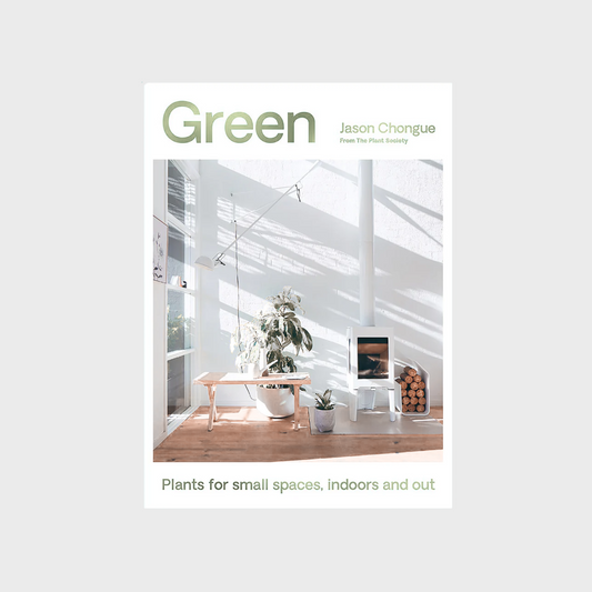 Cover of 'Green' by Jason Chongue, showcasing plants for small indoor and outdoor spaces.