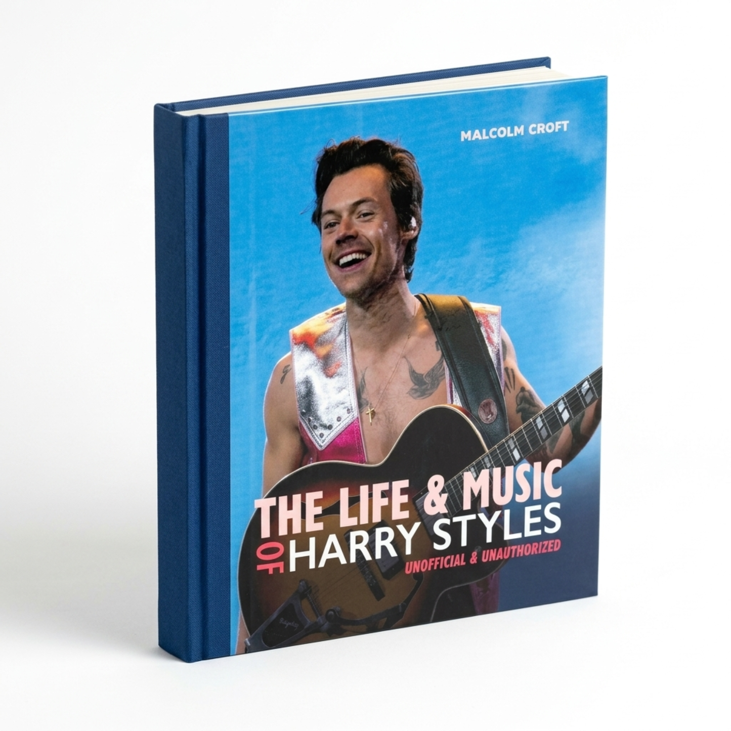 The Life & Music of Harry Styles Hardcover Book