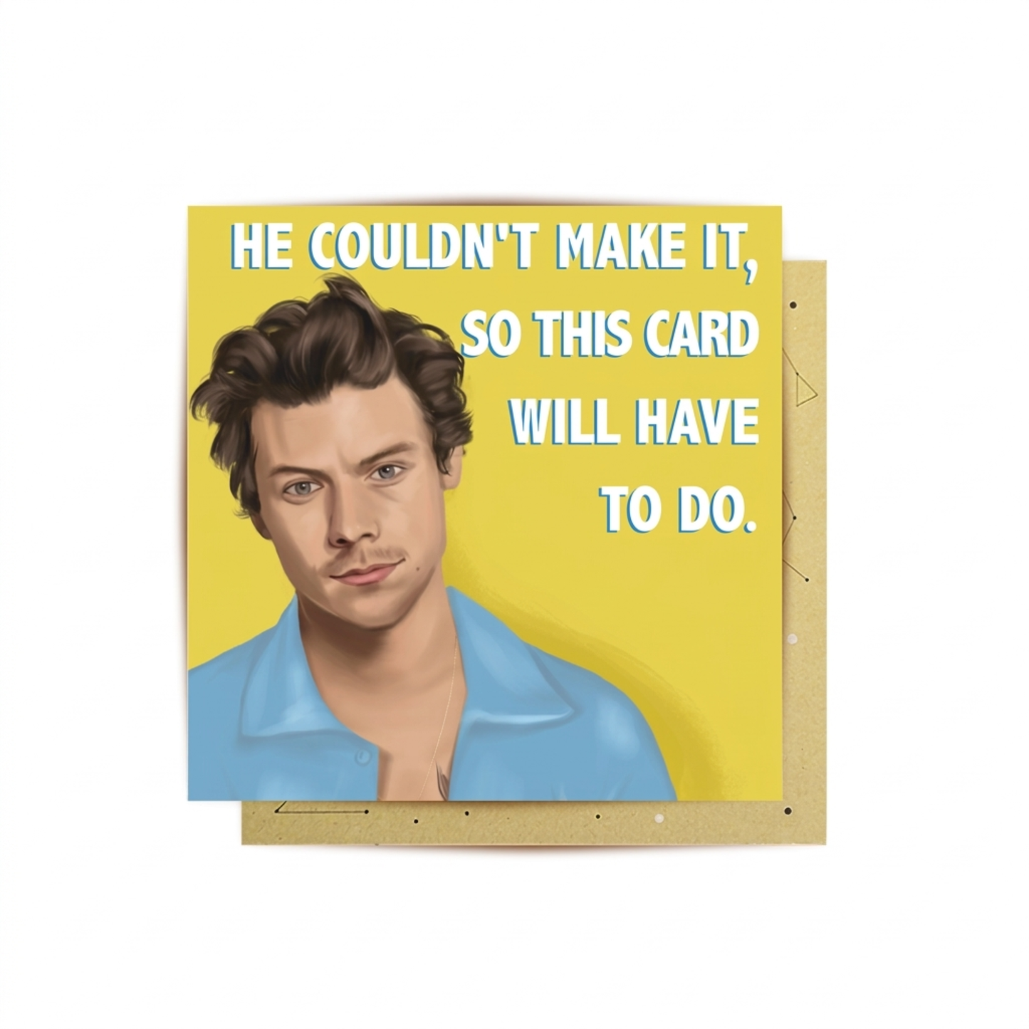 Greeting Card Harry Styles Sorry I Couldn't Make it