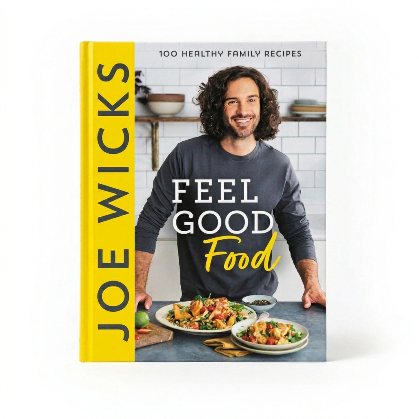 Feel Good Food: Over 100 Healthy Family Recipes