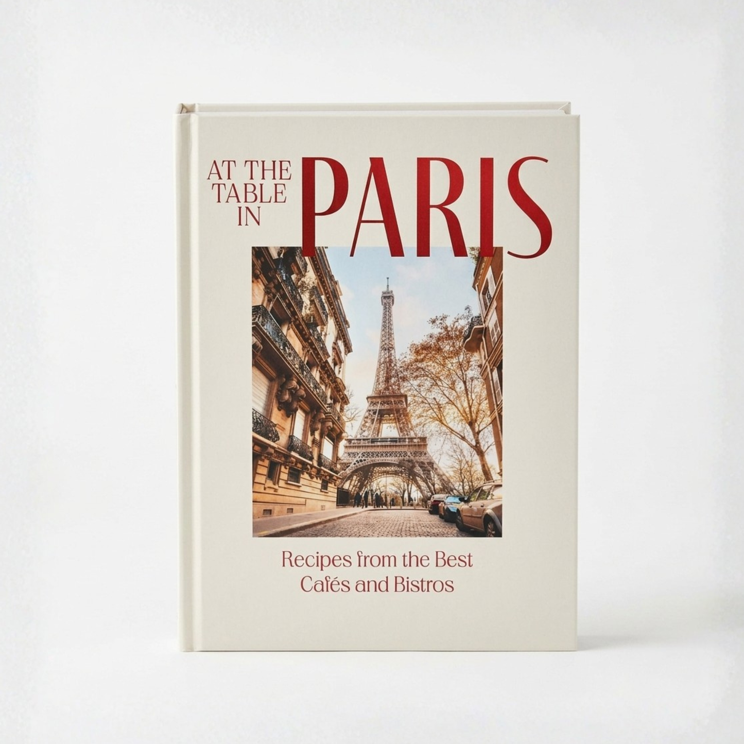 At the Table in Paris Cookbook