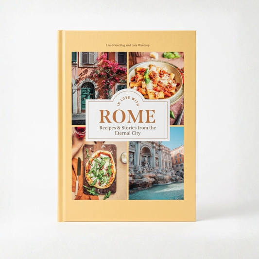 In Love with Rome: Recipes Cookbook