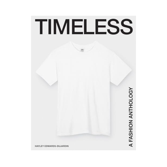 Cover of 'Timeless: A Fashion Anthology Book' featuring a classic white T-shirt.