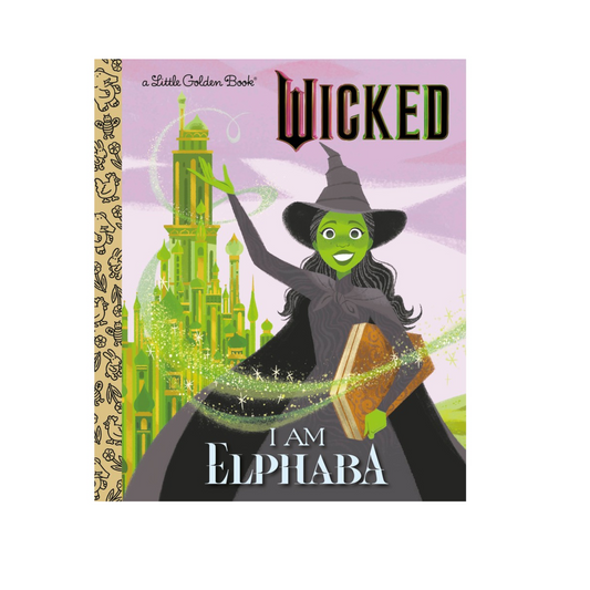 Wicked: A Little Golden Picture Book about Elphaba